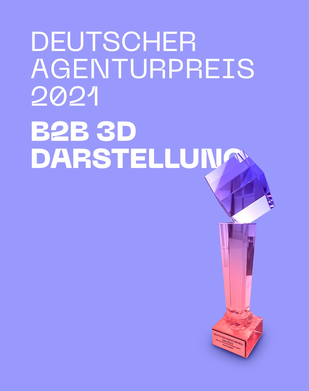 Deutscher Agenturpreis 2021 für B2B 3D Darstellung